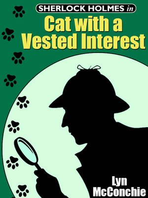cover image of Sherlock Holmes in Cat With A Vested Interest